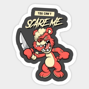 you can't scare me Sticker